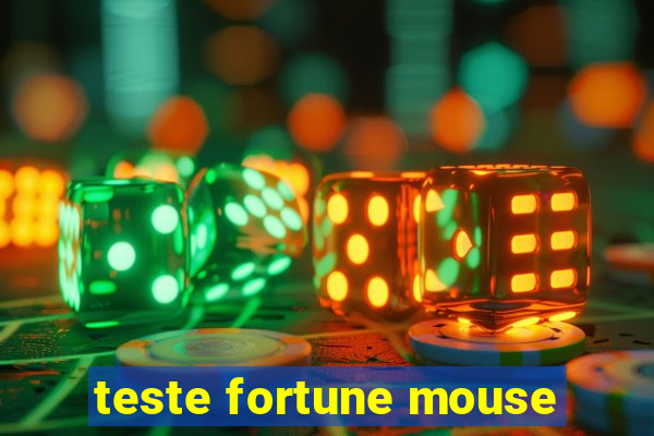 teste fortune mouse